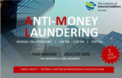 First Session of the Anti-Money Laundering Webinar Organized by Sri Lanka Institute of Internal Auditors